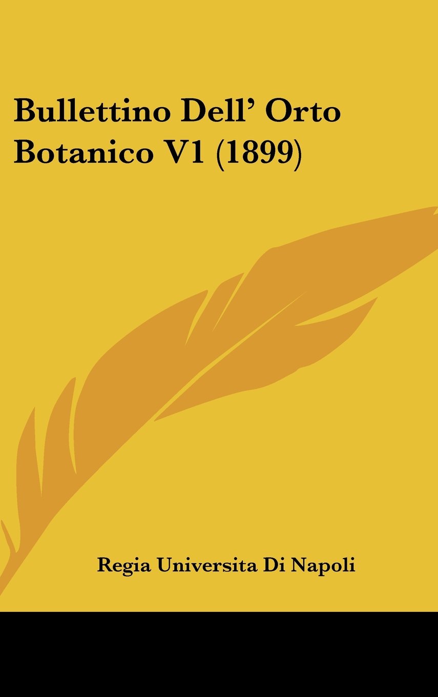 Bullettino Dell' Orto Botanico V1 (1899) Books