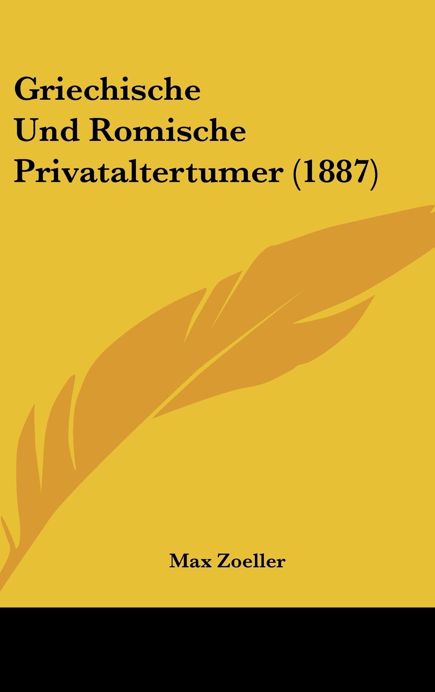 Griechische Und Romische Privataltertumer (1887) Contemporary literature