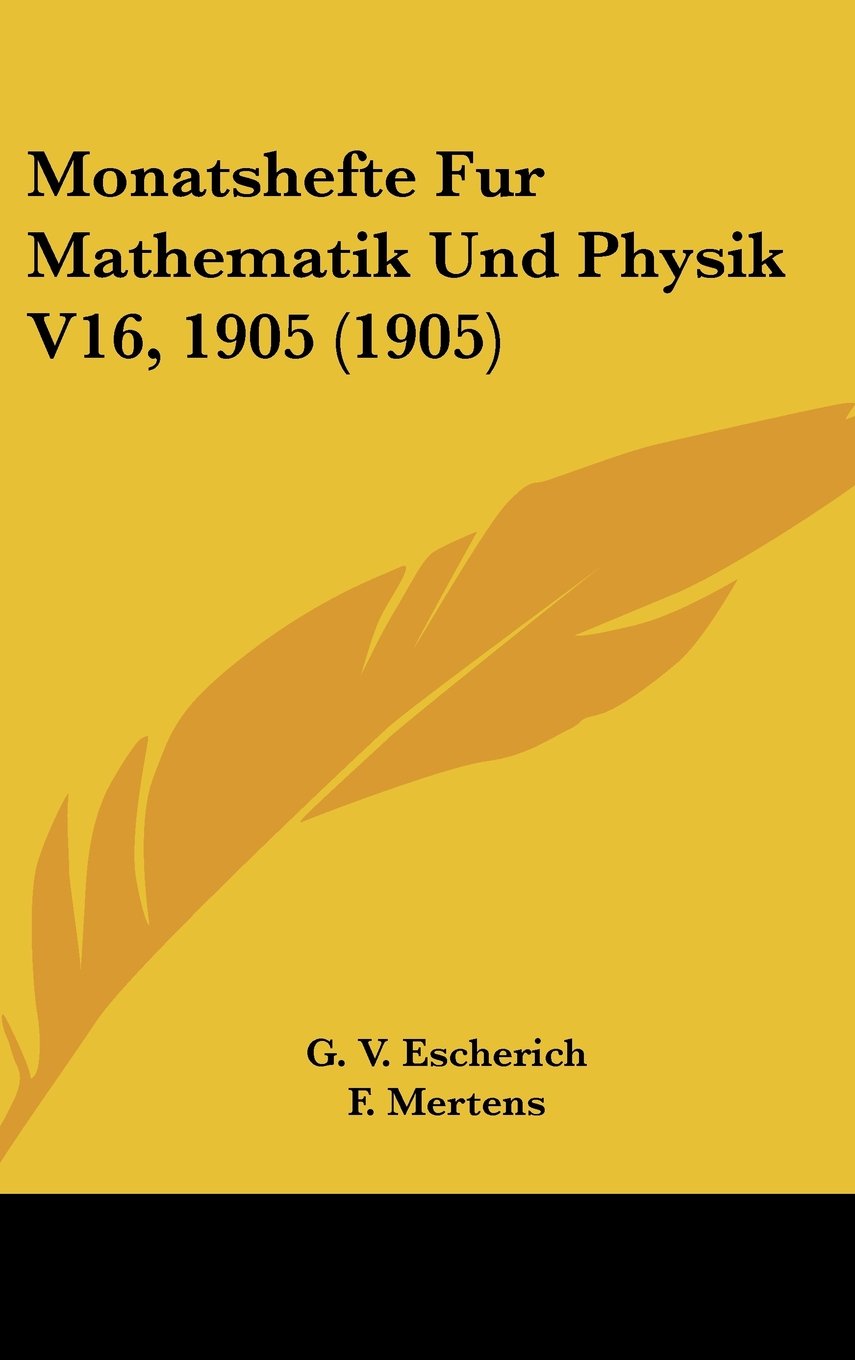 Monatshefte Fur Mathematik Und Physik V16, 1905 (1905) Books