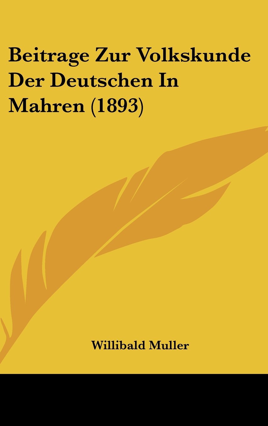 Beitrage Zur Volkskunde Der Deutschen In Mahren (1893) Books