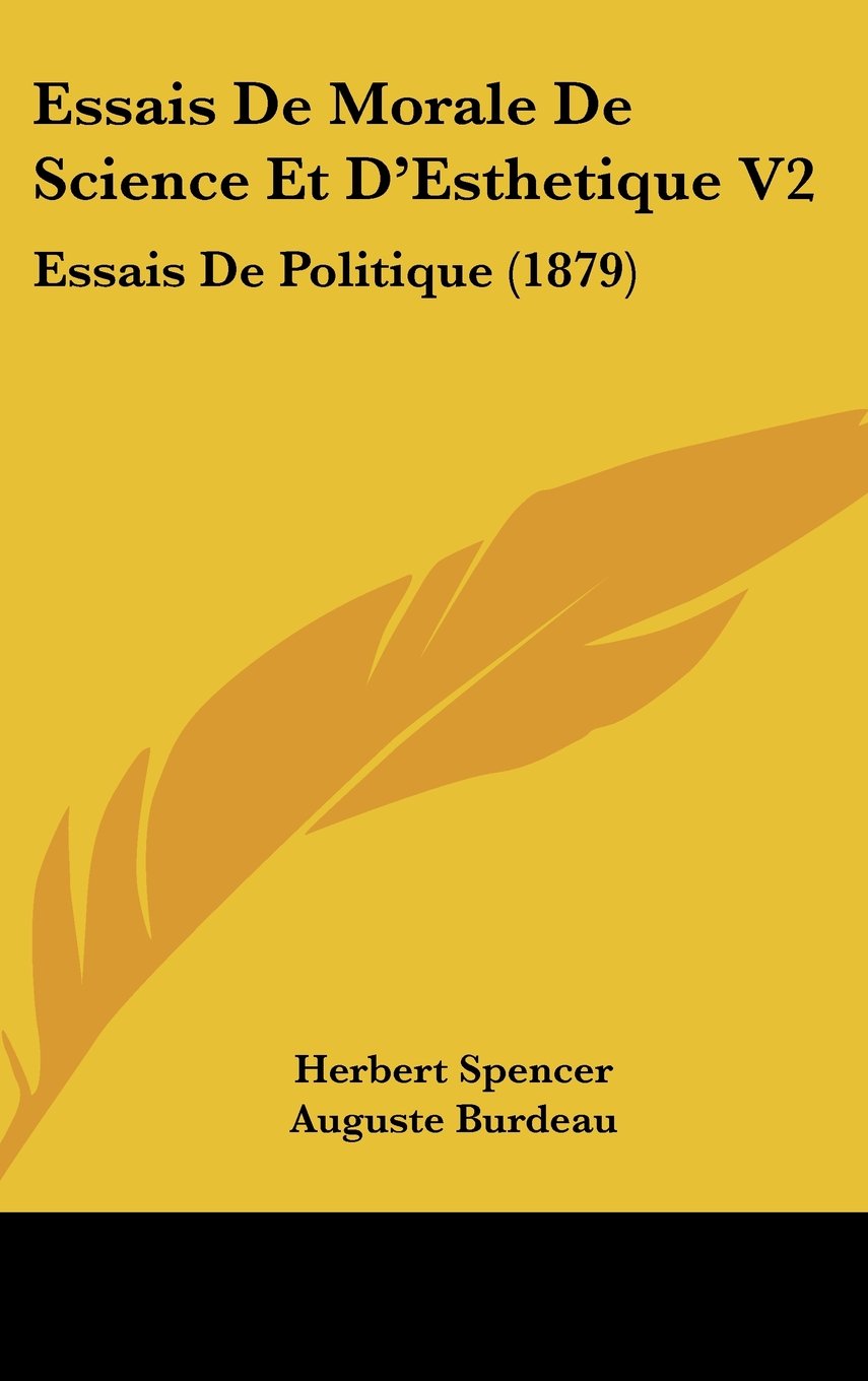 Essais De Morale De Science Et D'Esthetique V2: Essais De Politique (1879) Books