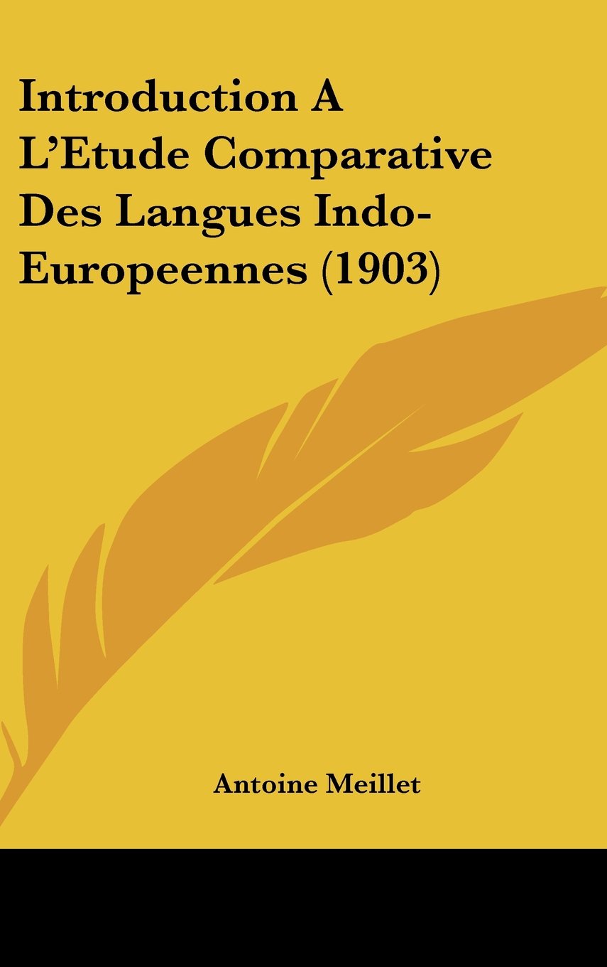 Introduction A L'Etude Comparative Des Langues Indo-Europeennes (1903) Books