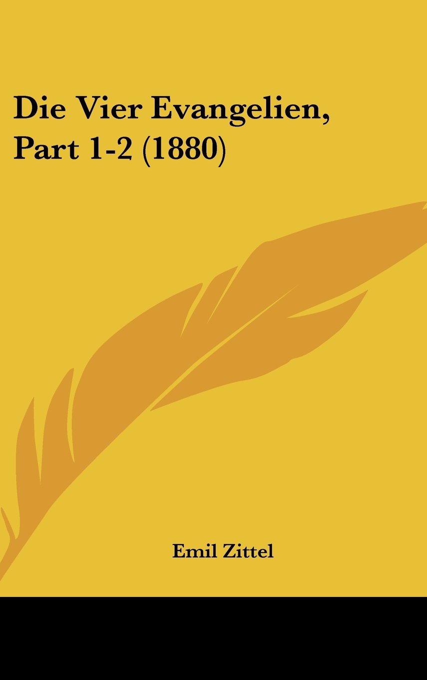 Die Vier Evangelien, Part 1-2 (1880) Books