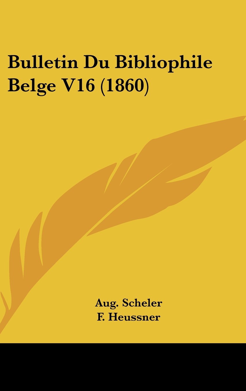 Bulletin Du Bibliophile Belge V16 (1860) Books
