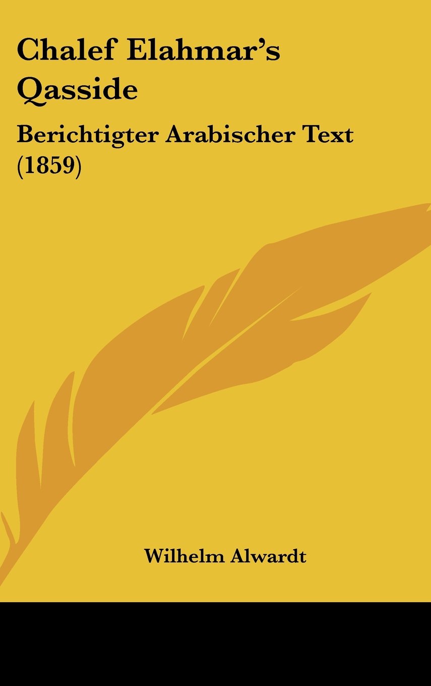 Chalef Elahmar's Qasside: Berichtigter Arabischer Text (1859) Books