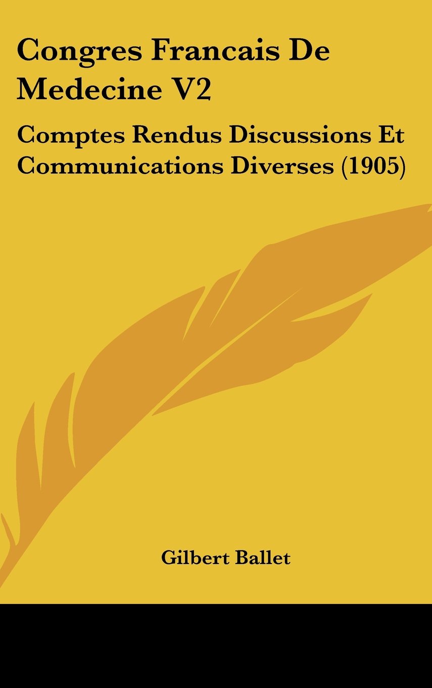 Congres Francais De Medecine V2: Comptes Rendus Discussions Et Communications Diverses (1905) Books