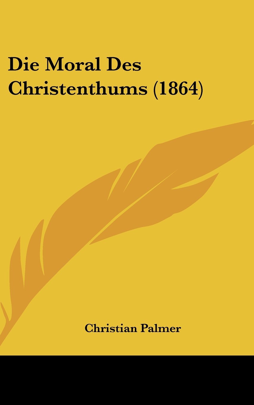 Die Moral Des Christenthums (1864) Books