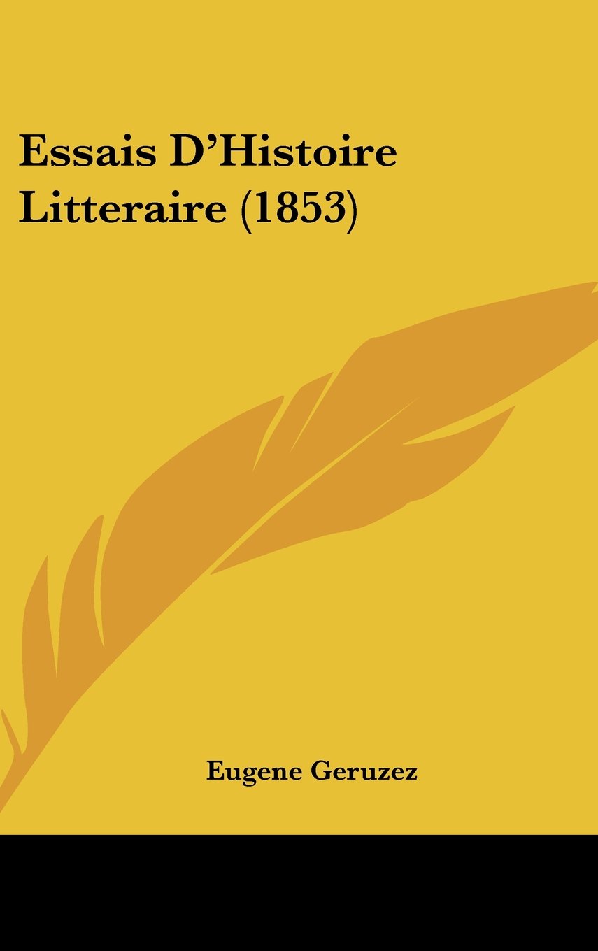Essais D'Histoire Litteraire (1853) Contemporary literature