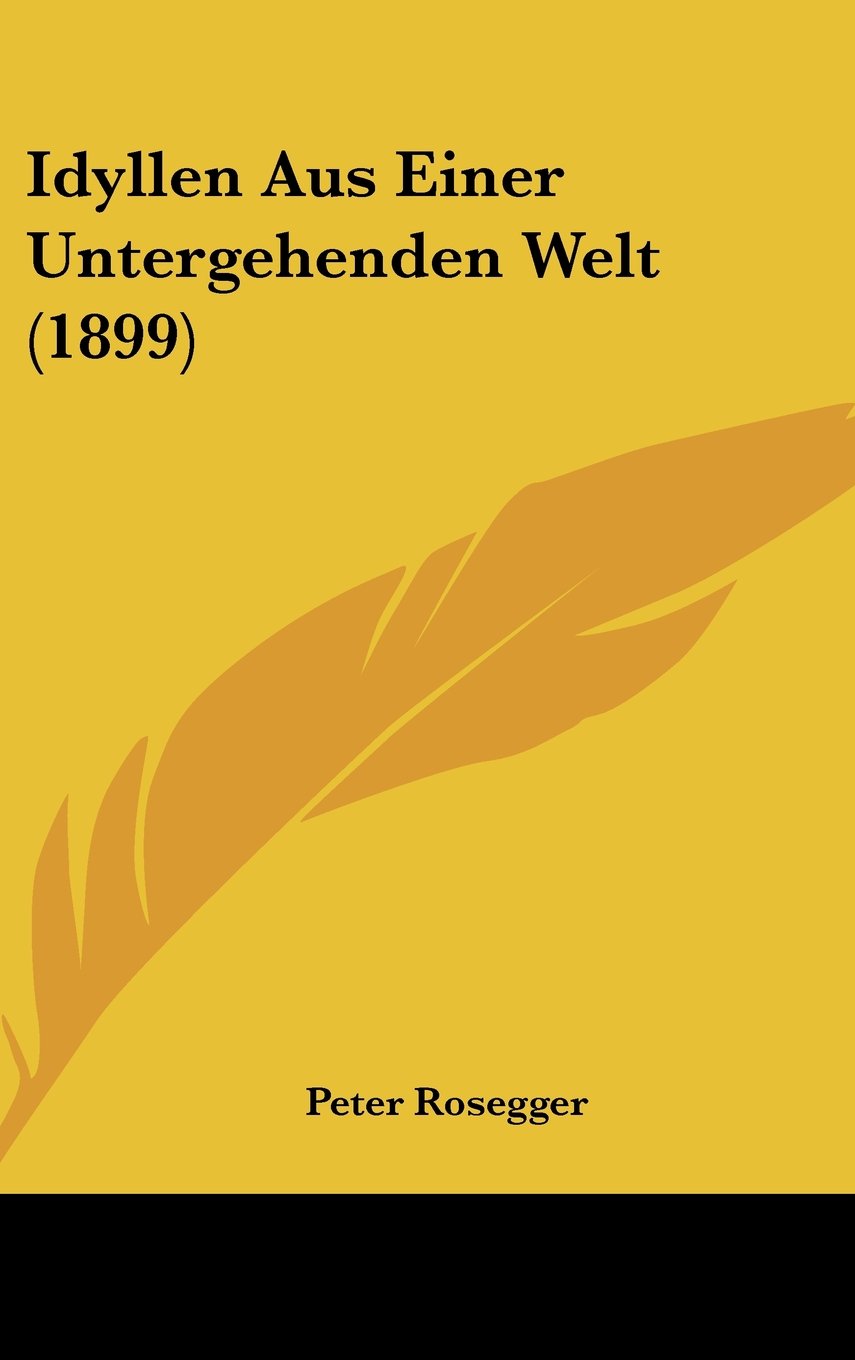 Idyllen Aus Einer Untergehenden Welt (1899) Books