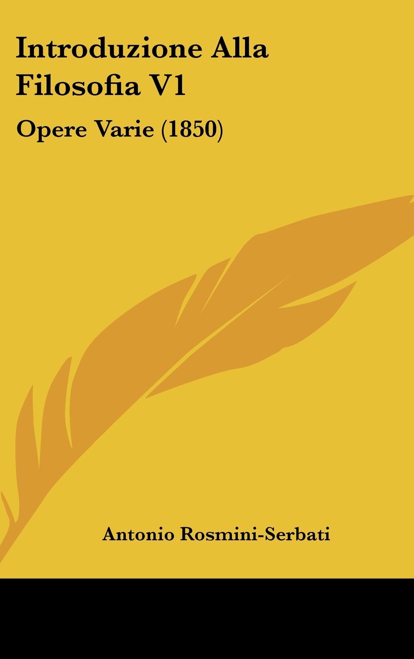 Introduzione Alla Filosofia V1: Opere Varie (1850) Books