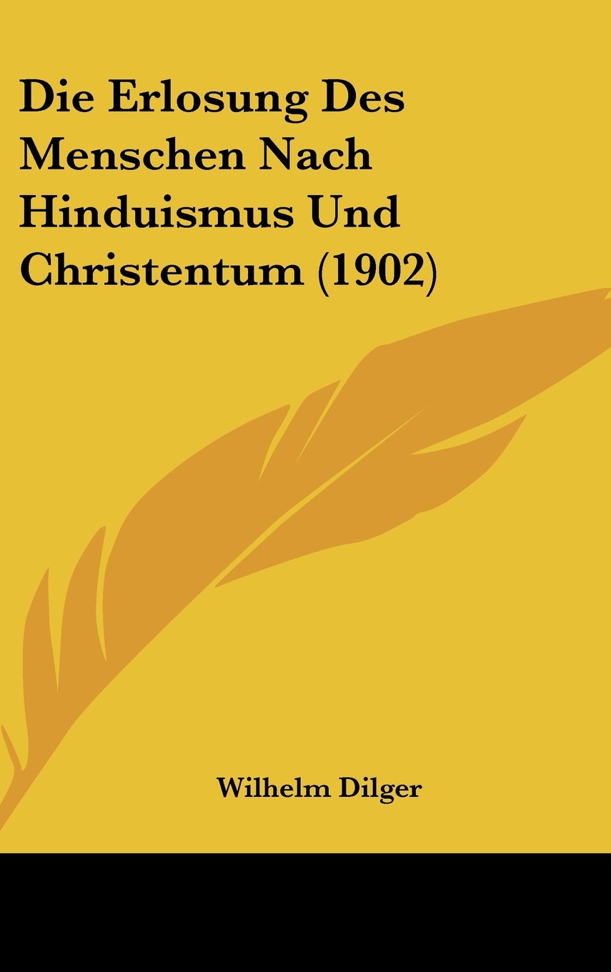 Die Erlosung Des Menschen Nach Hinduismus Und Christentum (1902) Contemporary literature