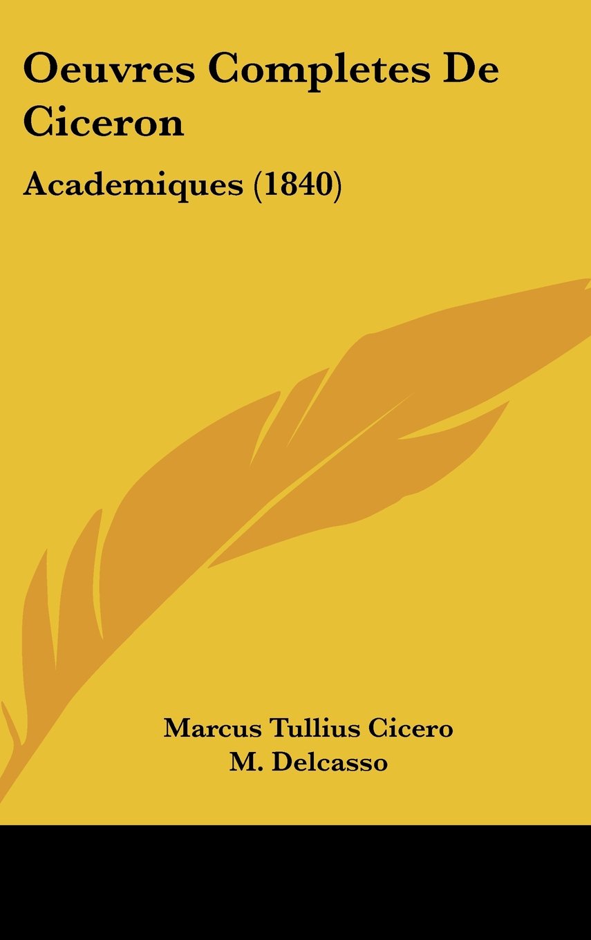 Oeuvres Completes De Ciceron: Academiques (1840) Books