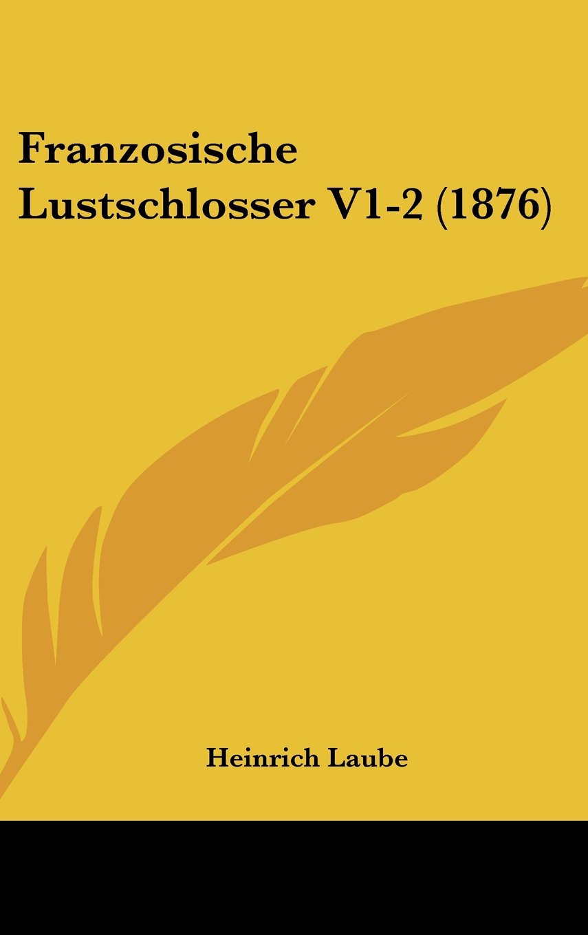 Franzosische Lustschlosser V1-2 (1876) Books