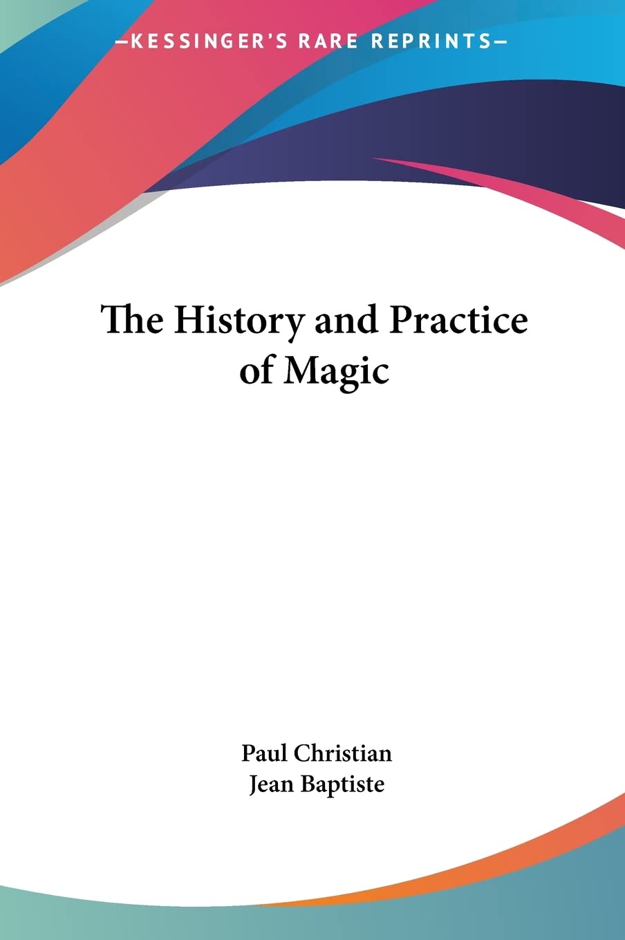 The History and Practice of Magic book