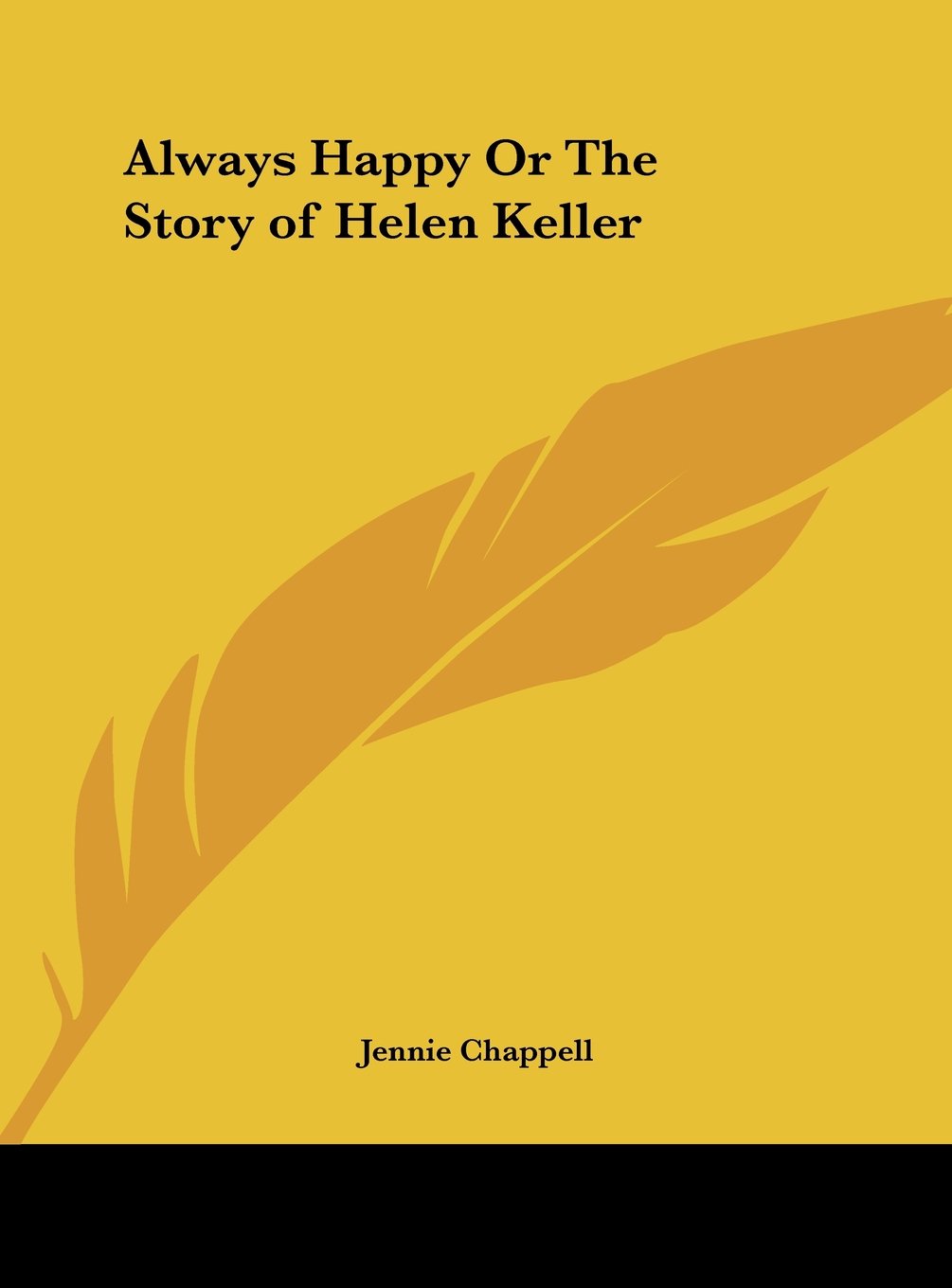 Always Happy Or The Story of Helen Keller Memories