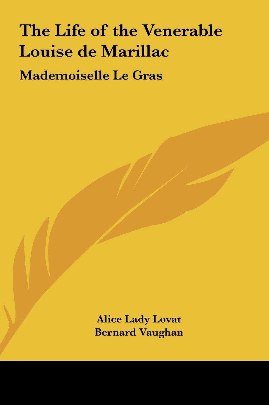 The Life of the Venerable Louise de Marillac: Mademoiselle Le Gras Books
