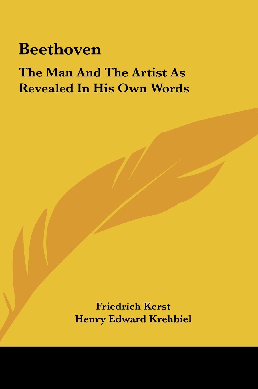 Beethoven: The Man And The Artist As Revealed In His Own Words Books