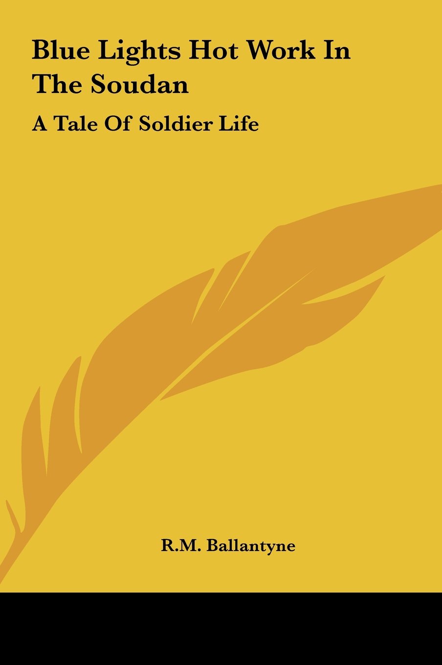Blue Lights Hot Work In The Soudan: A Tale Of Soldier Life Books