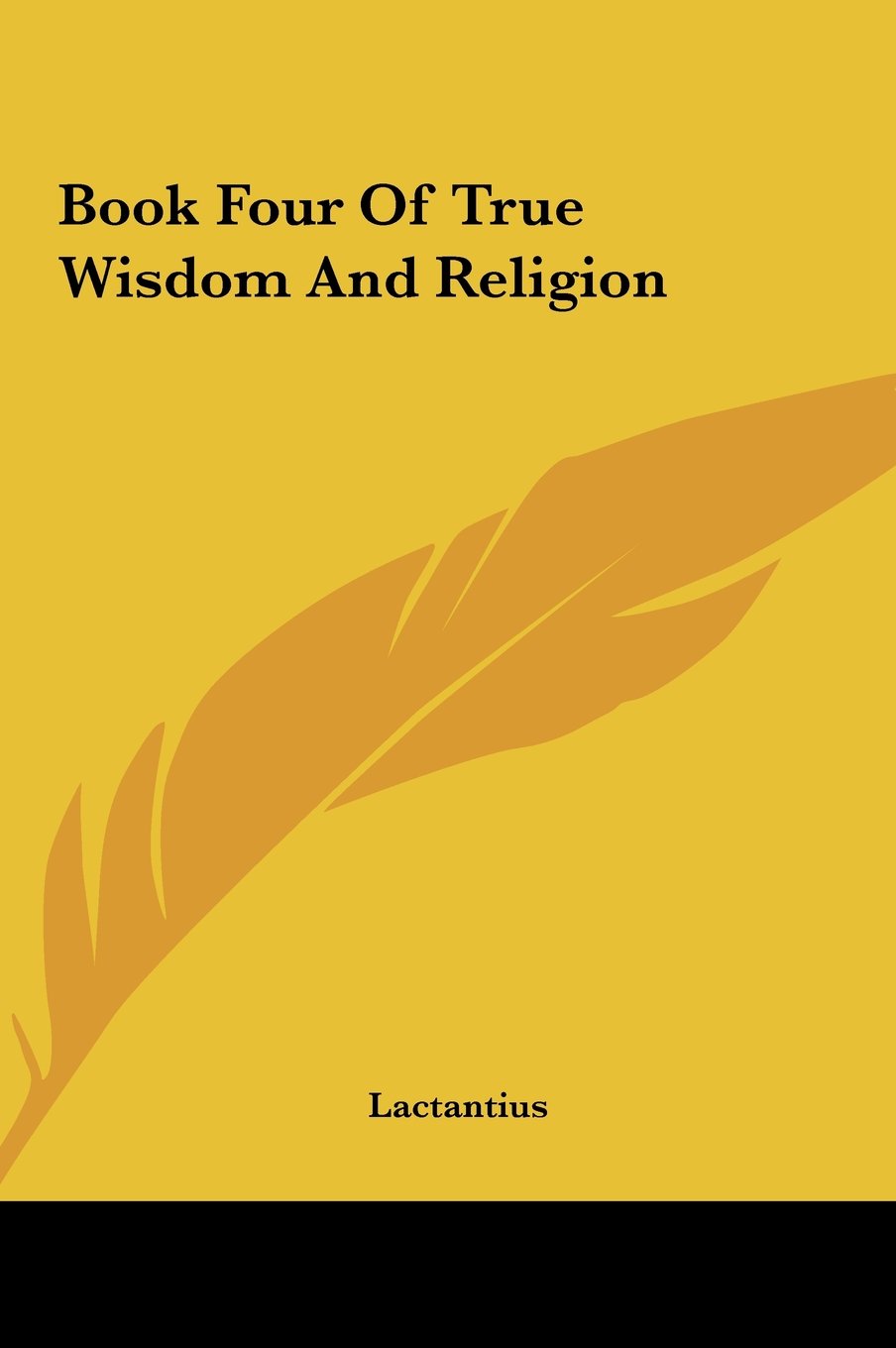 Book Four Of True Wisdom And Religion Religion & Esotericism