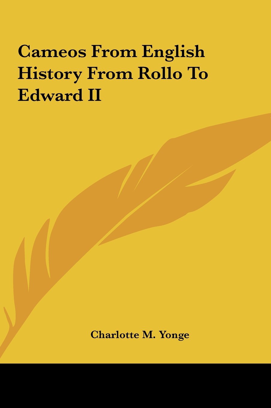 Cameos From English History From Rollo To Edward II Politics & History