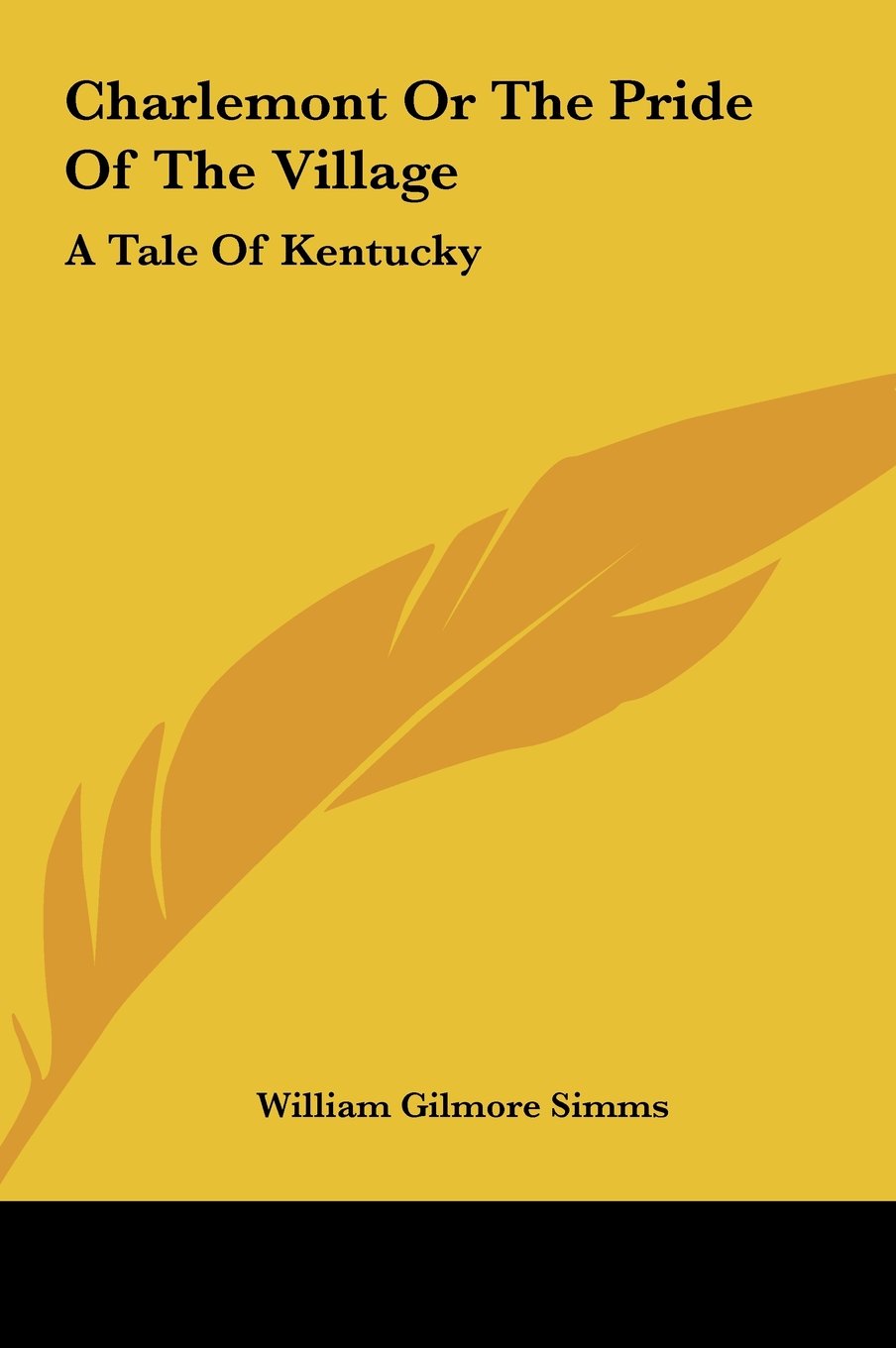 Charlemont Or The Pride Of The Village: A Tale Of Kentucky Books