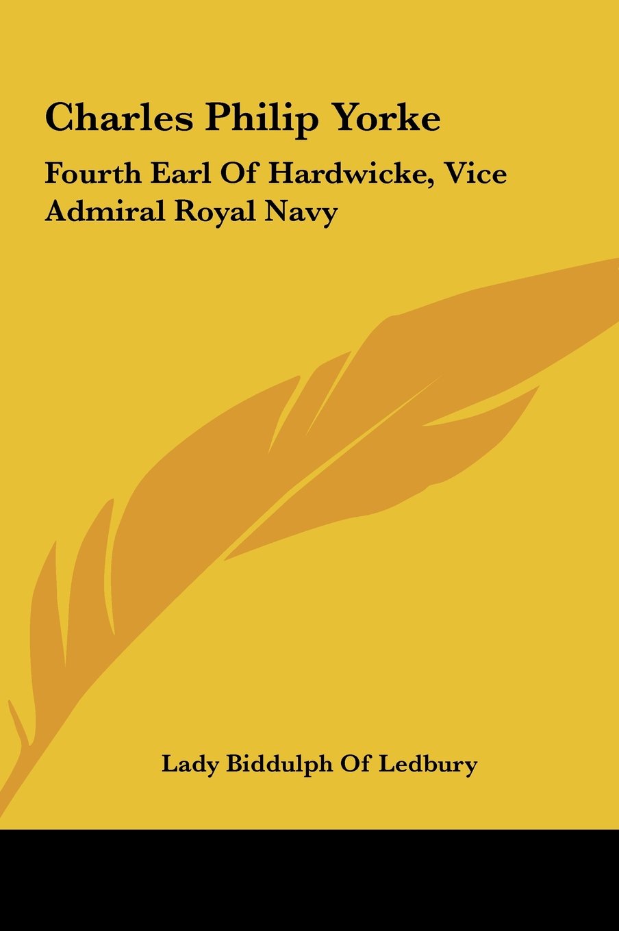 Charles Philip Yorke: Fourth Earl Of Hardwicke, Vice Admiral Royal Navy Books