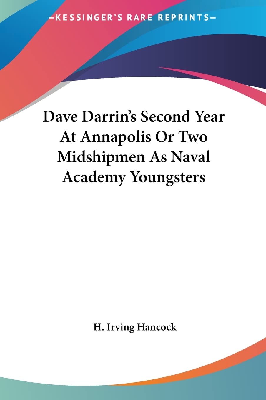 Dave Darrin's Second Year At Annapolis Or Two Midshipmen As Naval Academy Youngsters Contemporary literature