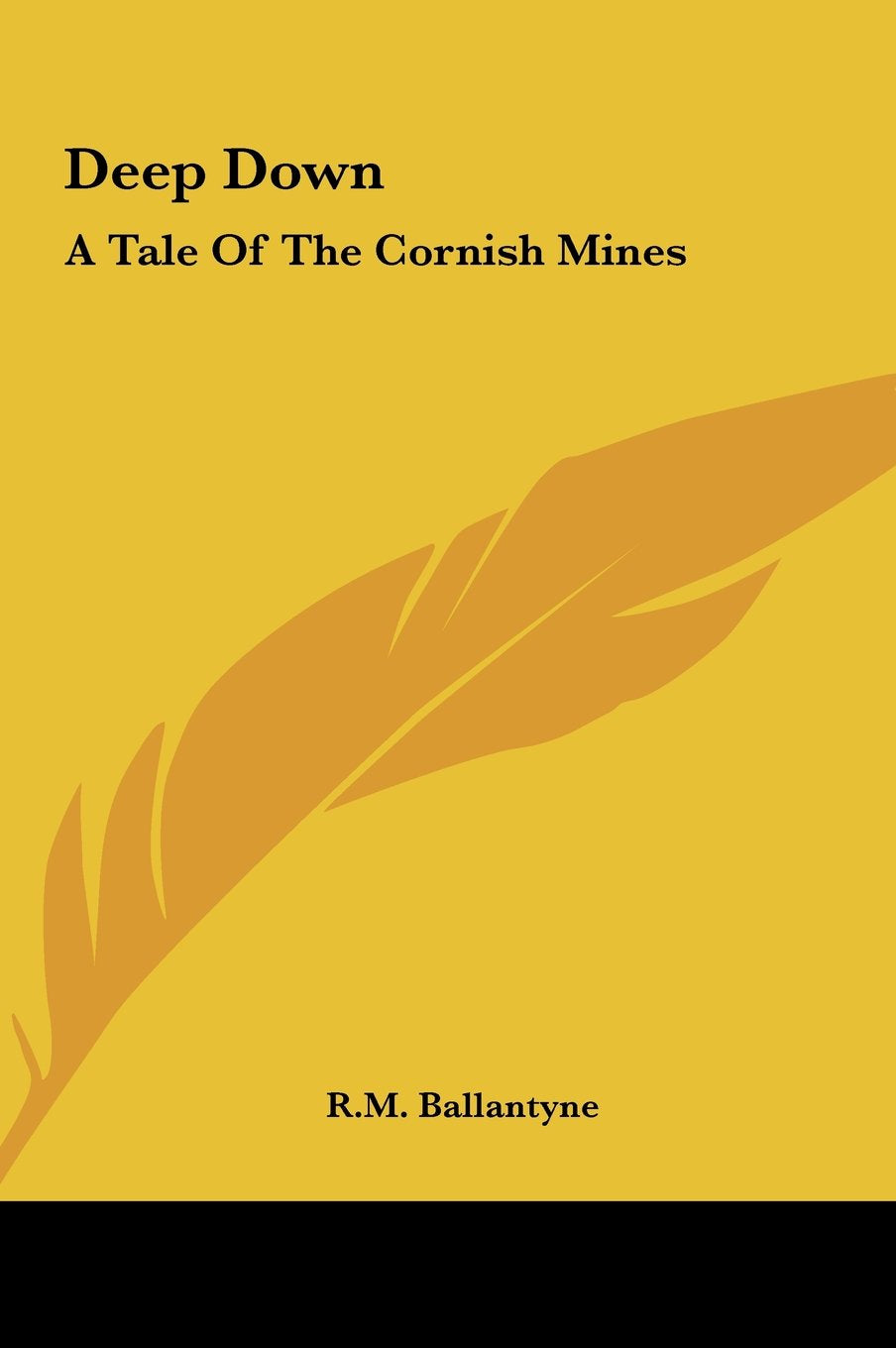 Deep Down: A Tale Of The Cornish Mines Books