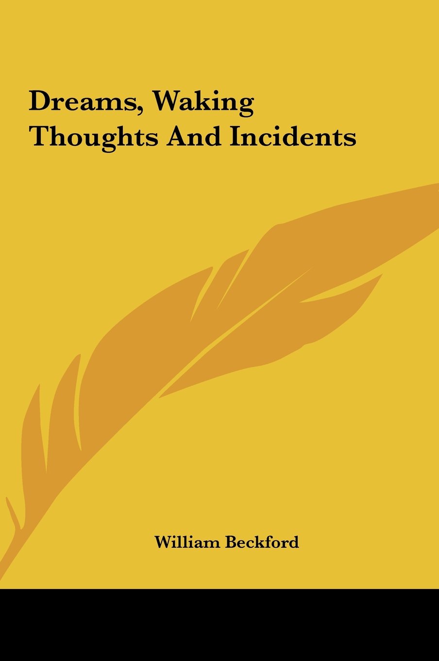 Dreams, Waking Thoughts and Incidents Books