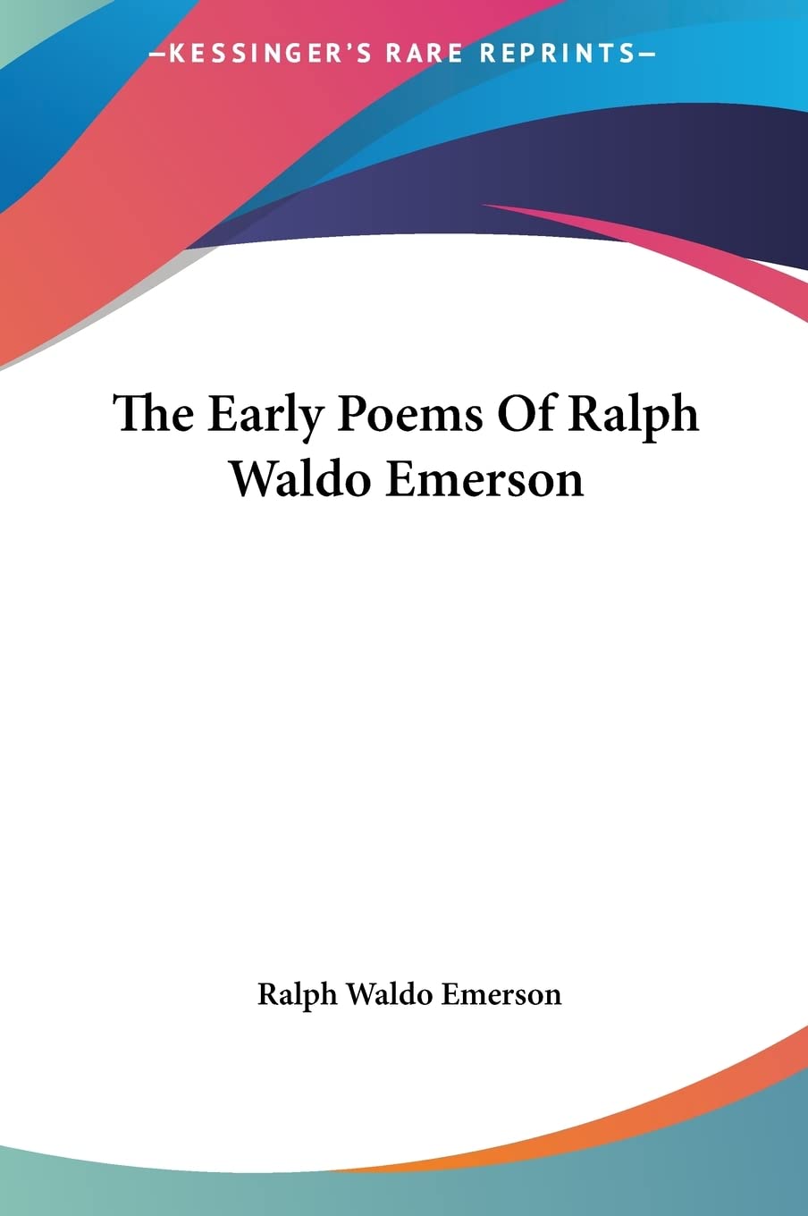 The Early Poems Of Ralph Waldo Emerson Philosophy
