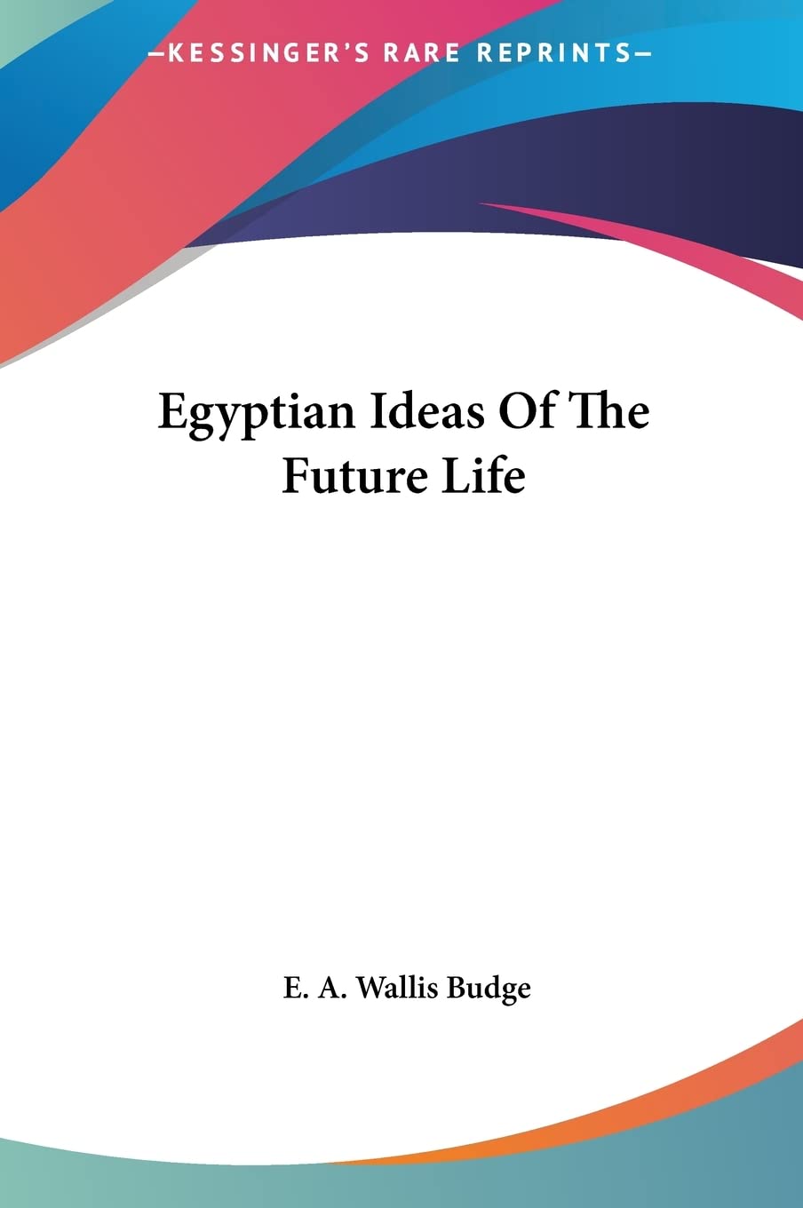 Product Image: Egyptian Ideas Of The Future Life