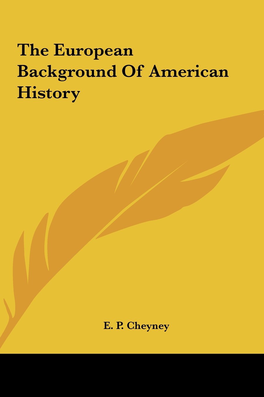 The European Background Of American History Politics & History