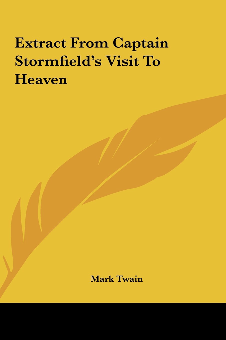 Extract From Captain Stormfield's Visit To Heaven Books