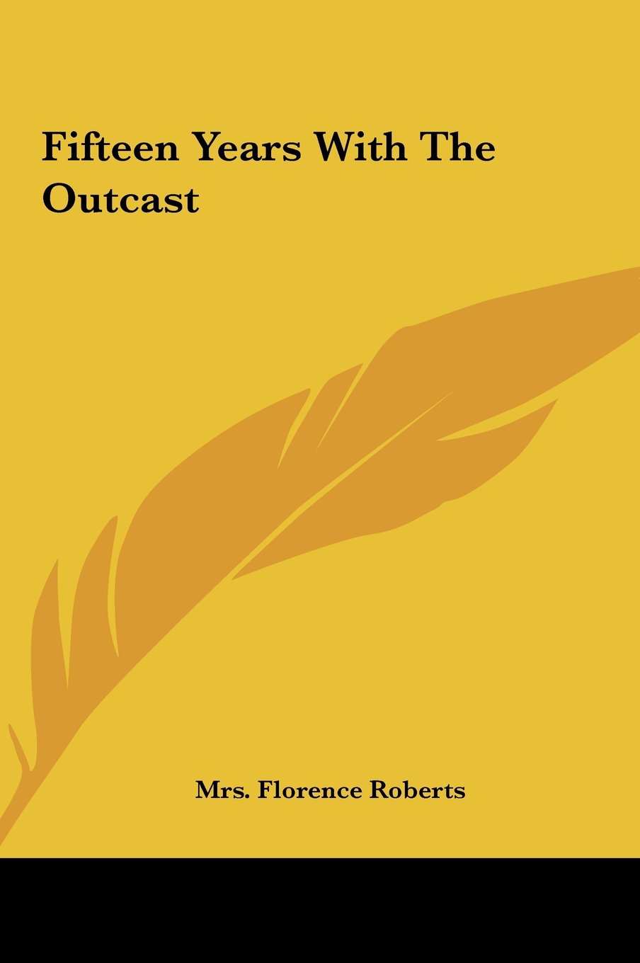 Fifteen Years With The Outcast Politics & History
