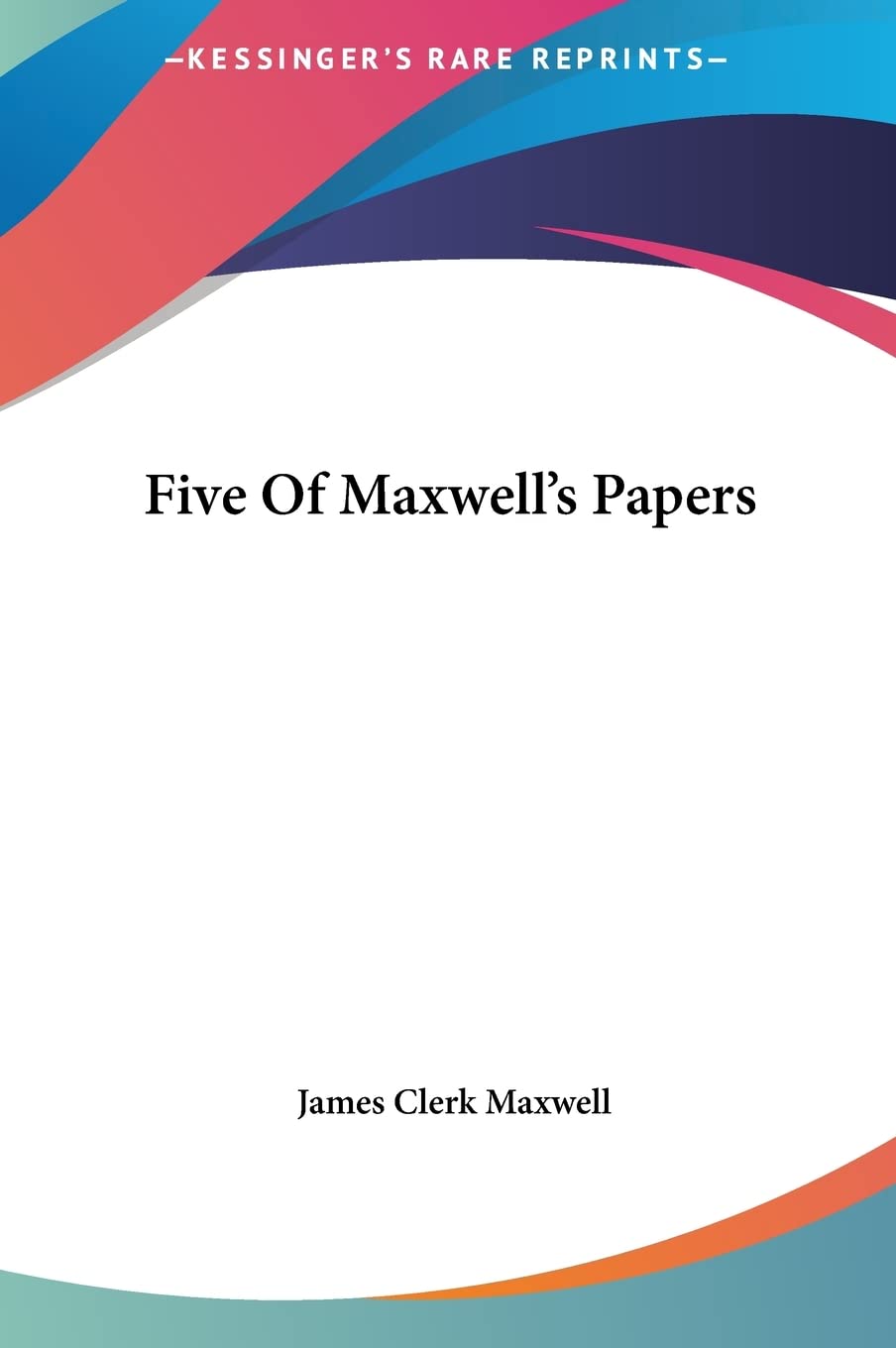 Product Image: Five Of Maxwell's Papers