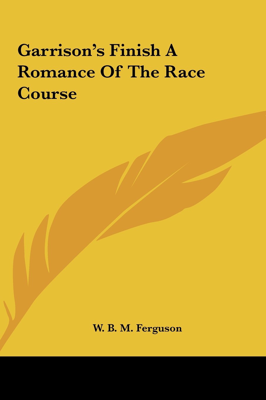 Garrison's Finish A Romance Of The Race Course Books