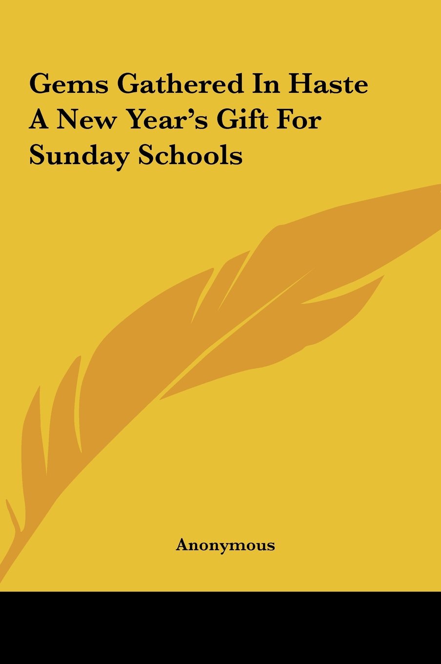 Gems Gathered In Haste A New Year's Gift For Sunday Schools Books