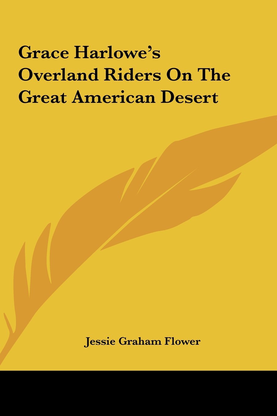 Grace Harlowe's Overland Riders On The Great American Desert Books