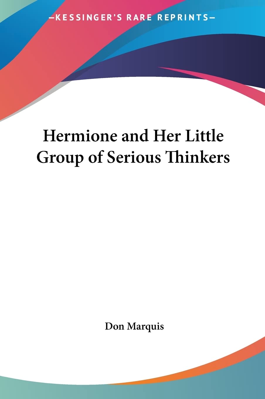 Hermione and Her Little Group of Serious Thinkers Contemporary literature