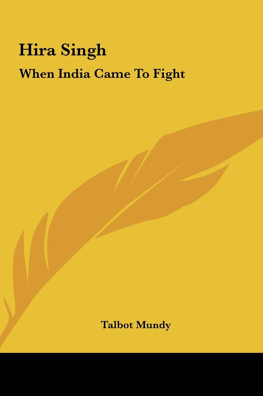 Hira Singh: When India Came To Fight Books
