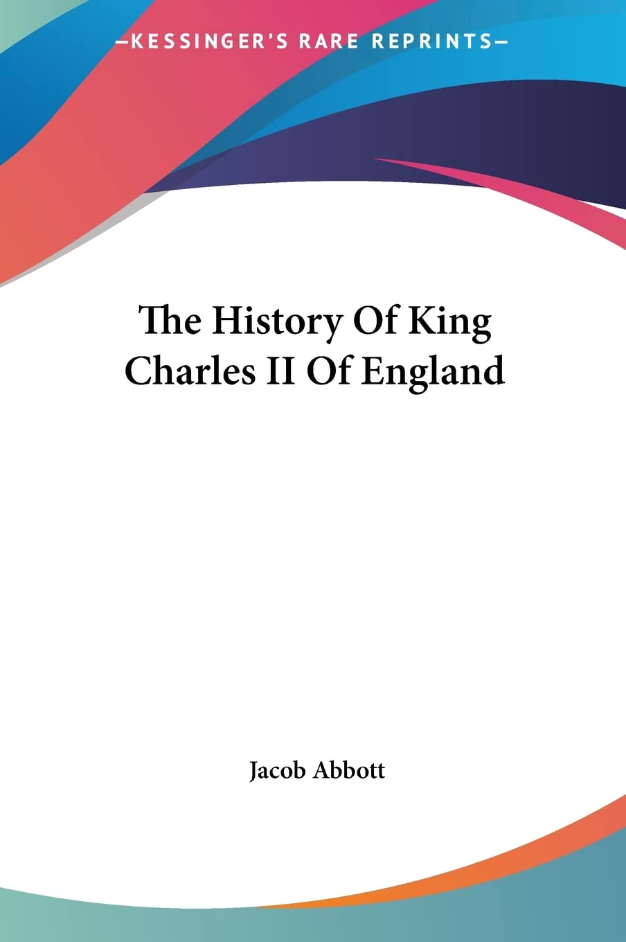 The History Of King Charles II Of England Memories