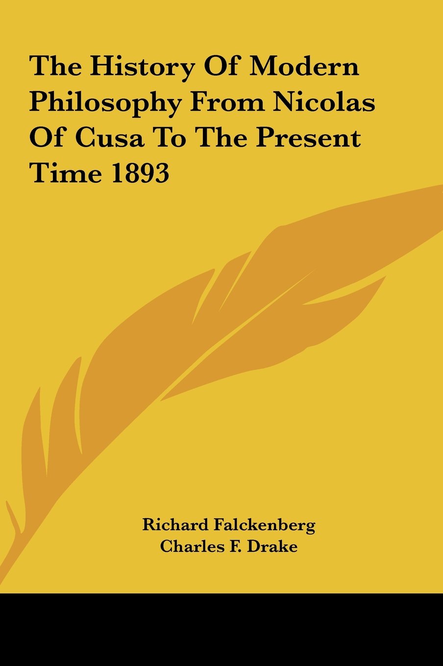 The History Of Modern Philosophy From Nicolas Of Cusa To The Present Time 1893 Politics & History