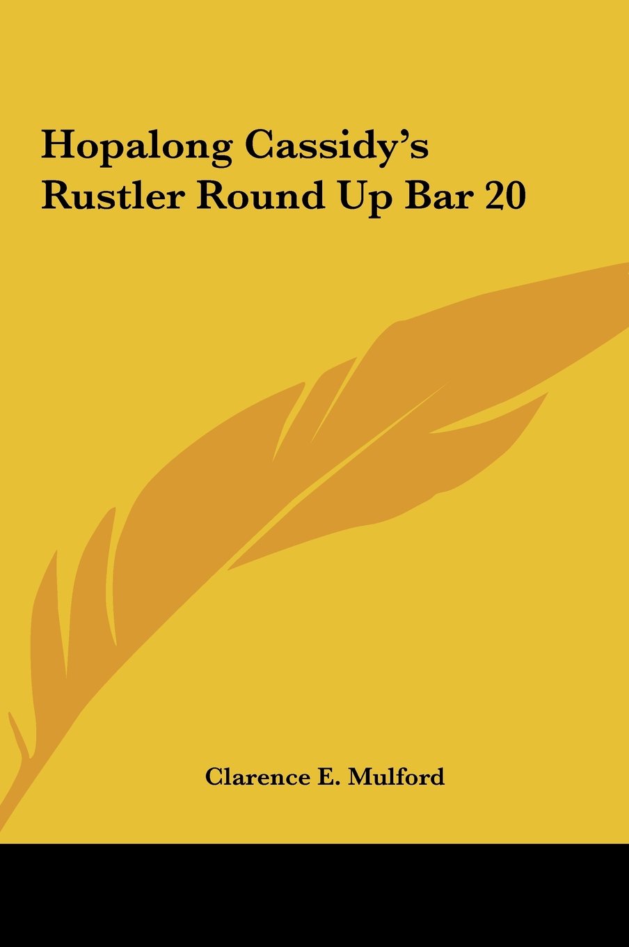 Hopalong Cassidy's Rustler Round Up Bar 20 Books