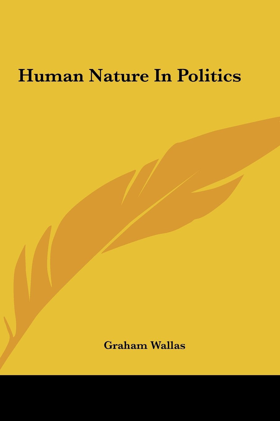 Human Nature In Politics Politics & History