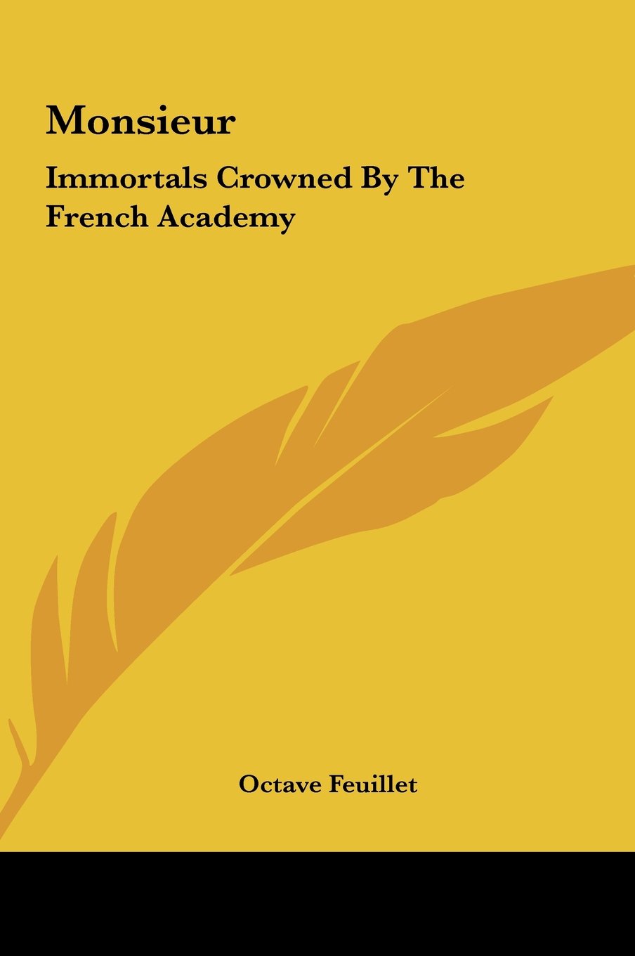 Monsieur: Immortals Crowned By The French Academy Books