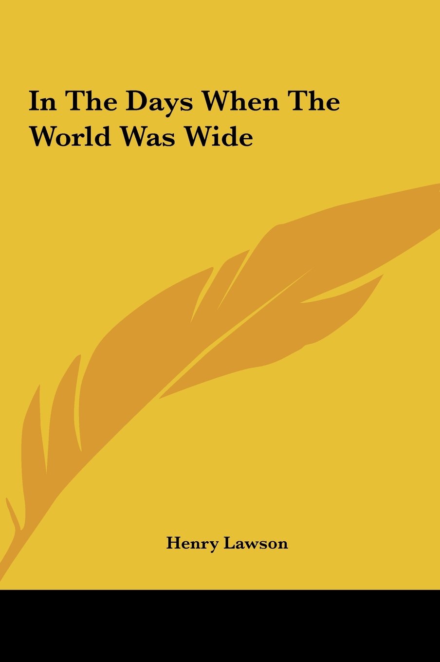 In The Days When The World Was Wide Poetry