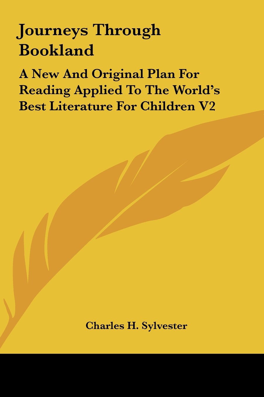 Journeys Through Bookland: A New And Original Plan For Reading Applied To The World's Best Literature For Children V2 Books