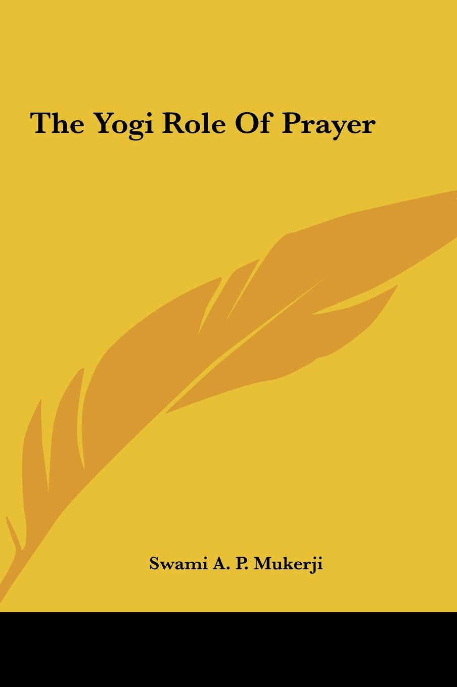 The Yogi Role Of Prayer Religion & Esotericism