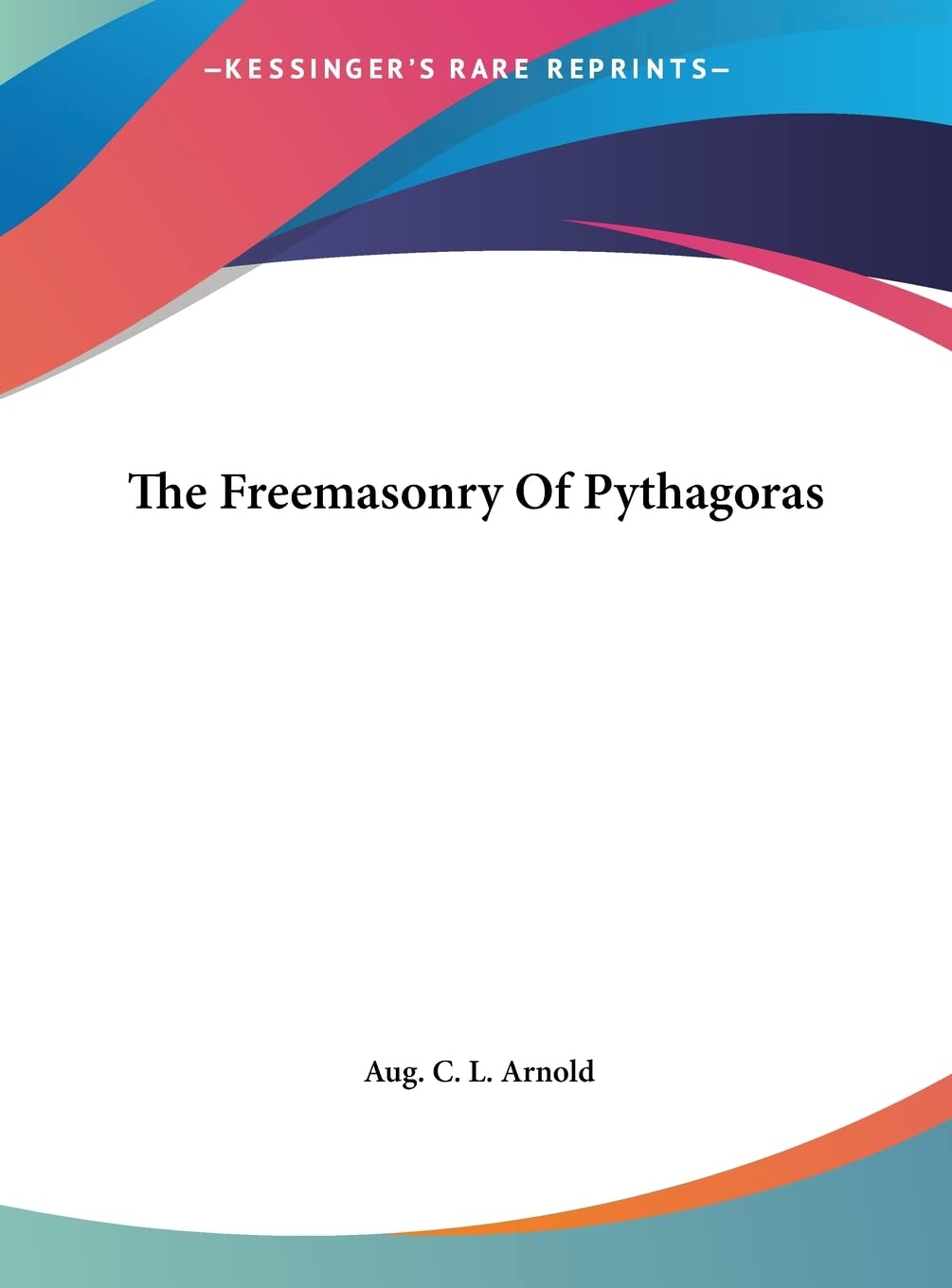 The Freemasonry Of Pythagoras Philosophy