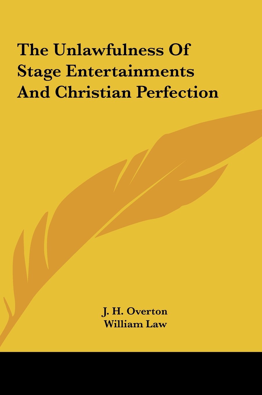 The Unlawfulness Of Stage Entertainments And Christian Perfection Computer Science